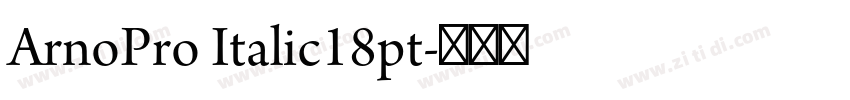 ArnoPro Italic18pt字体转换